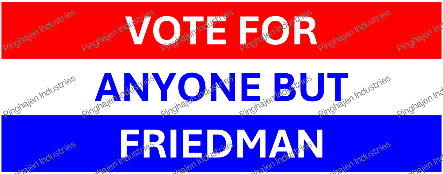 Vote for anyone but FRIEDMAN | White Glossy Mug