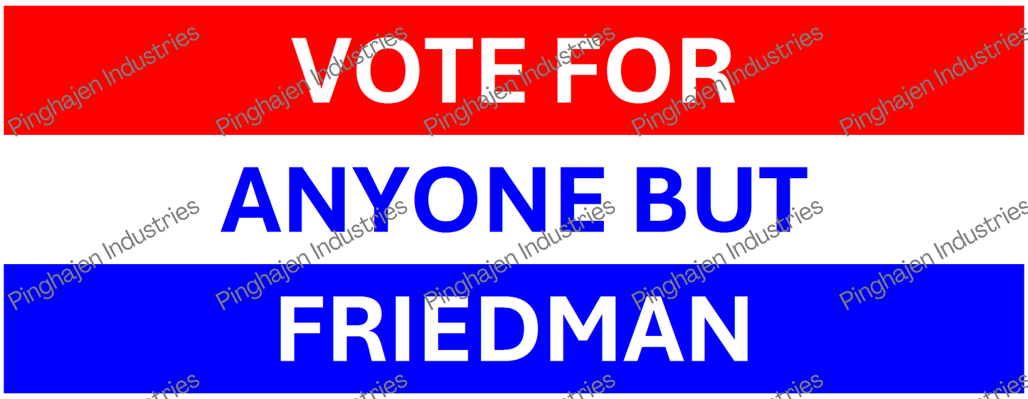 Vote for anyone but FRIEDMAN | White Glossy Mug