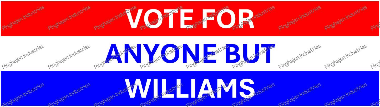 Vote for anyone but WILLIAMS | Kiss-Cut Stickers