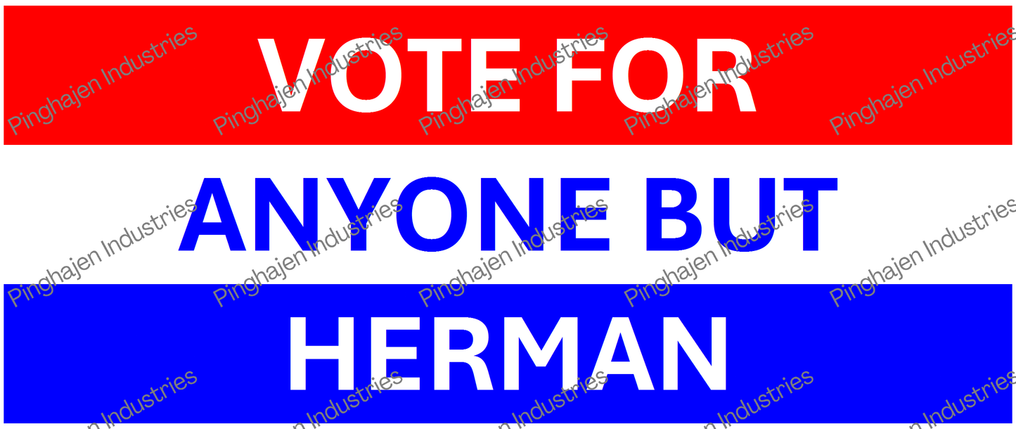 Vote for anyone but HERMAN | White Glossy Mug