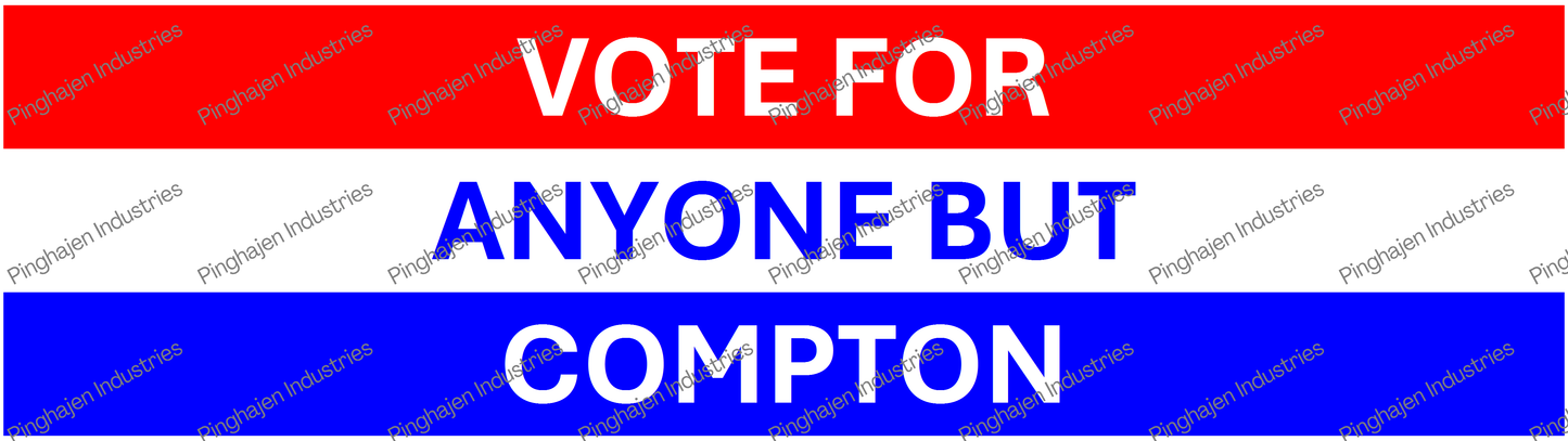 Vote for anyone but COMPTON | Kiss-Cut Stickers