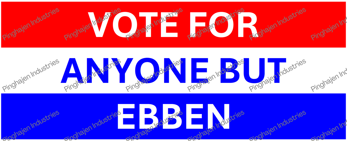 Vote for anyone but EBBEN | White Glossy Mug
