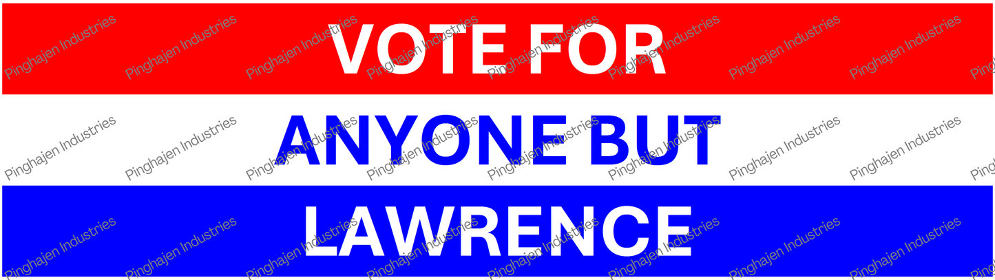 Vote for anyone but LAWRENCE | Kiss-Cut Stickers