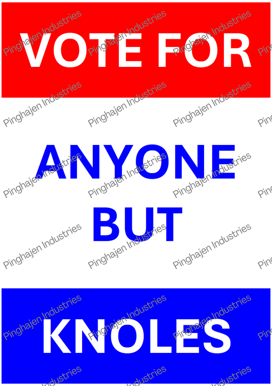 Vote for anyone but KNOLES | Kiss-Cut Sticker Sheet