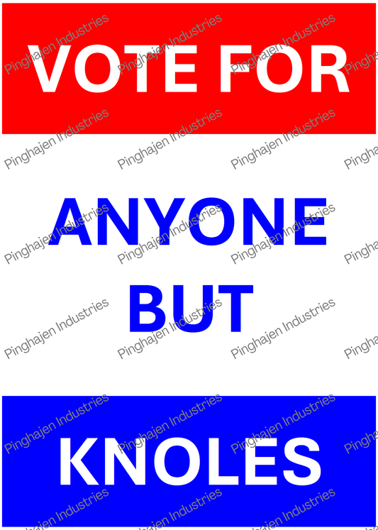 Vote for anyone but KNOLES | Kiss-Cut Sticker Sheet