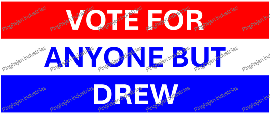 Vote for anyone but DREW | White Glossy Mug