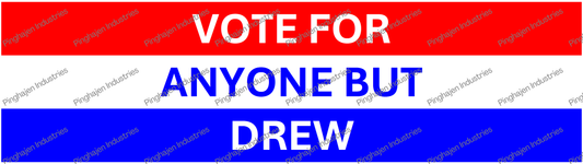 Vote for anyone but DREW | Kiss-Cut Stickers