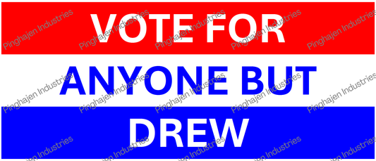 Vote for anyone but DREW | White Glossy Mug