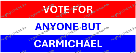 Vote for anyone but CARMICHAEL | White Glossy Mug