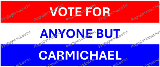 Vote for anyone but CARMICHAEL | White Glossy Mug