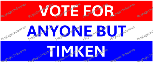 Vote for anyone but TIMKEN | White Glossy Mug