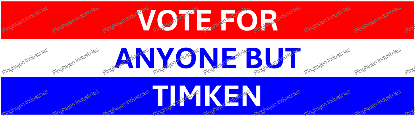 Vote for anyone but TIMKEN | Kiss-Cut Stickers