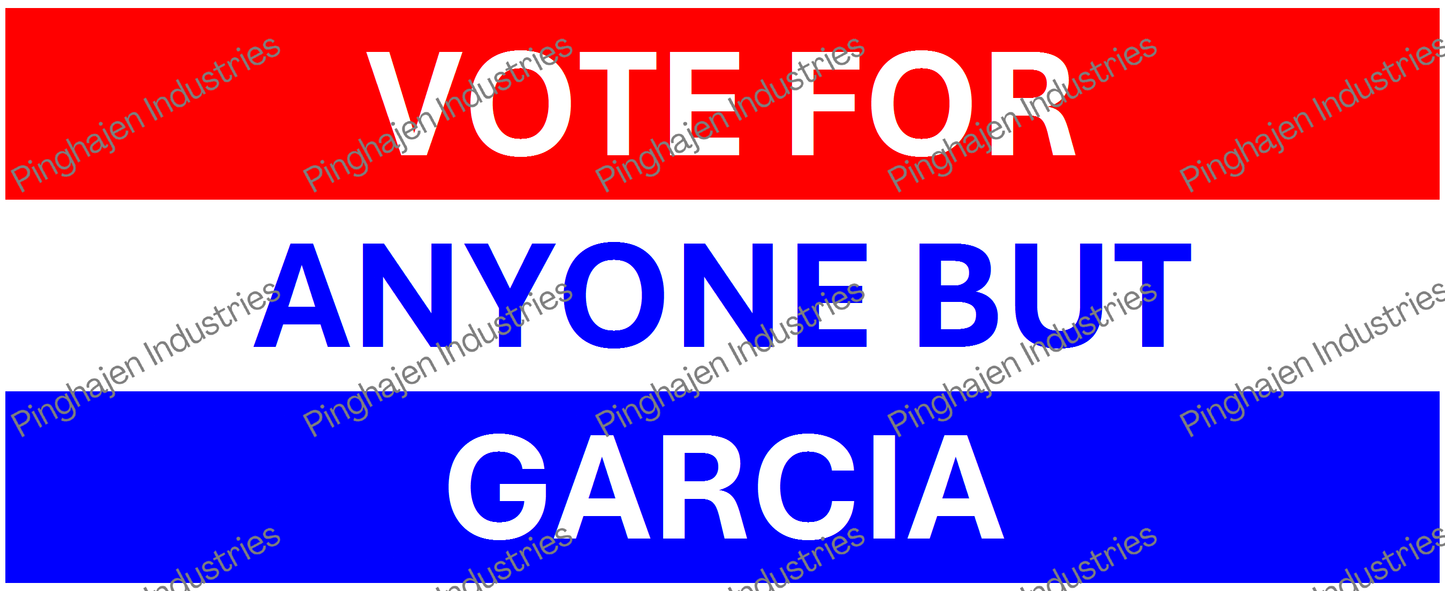 Vote for anyone but GARCIA | White Glossy Mug