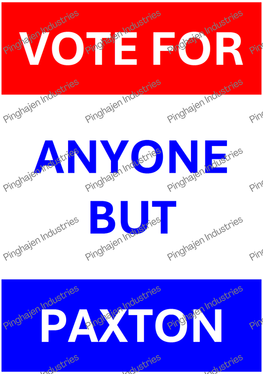 Vote for anyone but PAXTON | Kiss-Cut Sticker Sheet