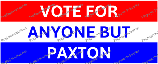 Vote for anyone but PAXTON | White Glossy Mug