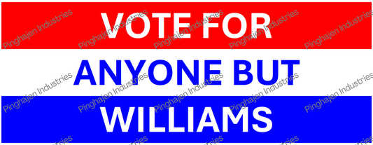 Vote for anyone but WILLIAMS | White Glossy Mug