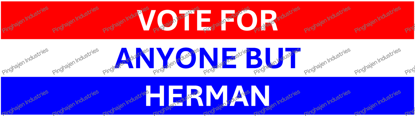 Vote for anyone but HERMAN | Kiss-Cut Stickers