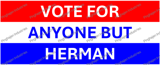 Vote for anyone but HERMAN | White Glossy Mug
