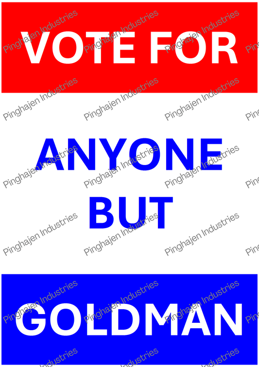 Vote for anyone but GOLDMAN | Kiss-Cut Sticker Sheet
