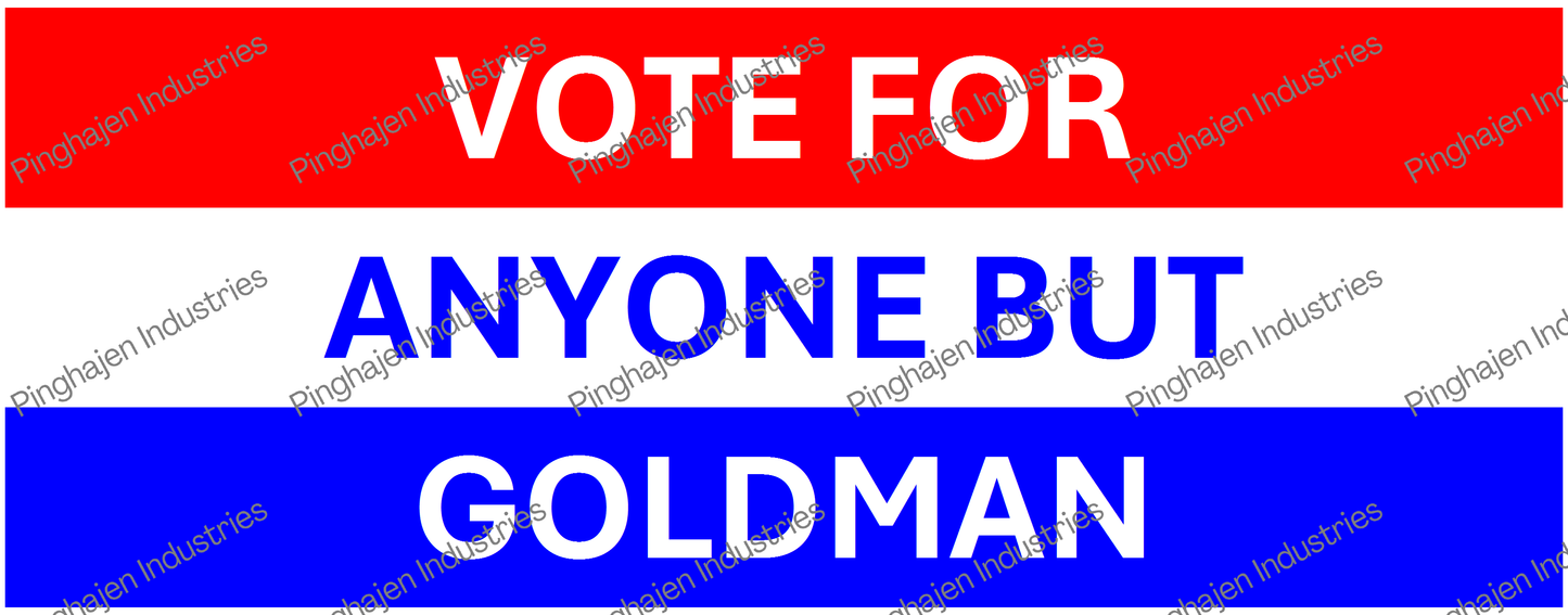 Vote for anyone but GOLDMAN | White Glossy Mug