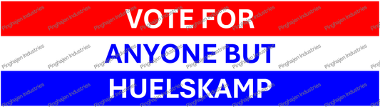Vote for anyone but HUELSKAMP | Kiss-Cut Stickers
