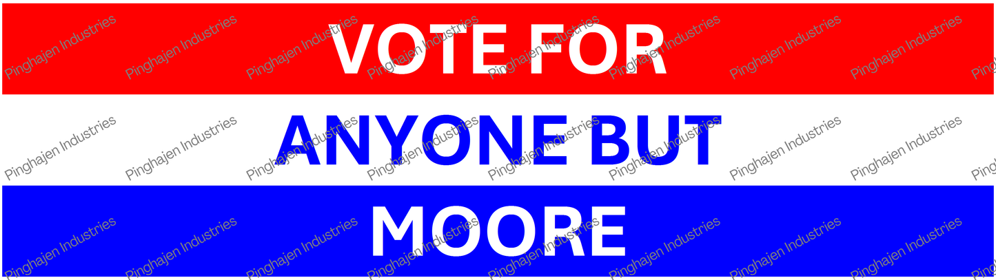 Vote for anyone but MOORE | Kiss-Cut Stickers