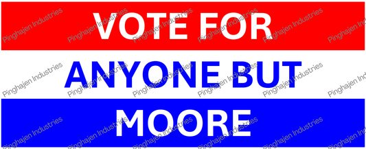 Vote for anyone but MOORE | White Glossy Mug