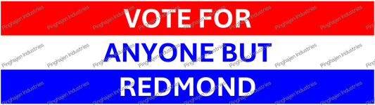 Vote for anyone but REDMOND | Kiss-Cut Stickers