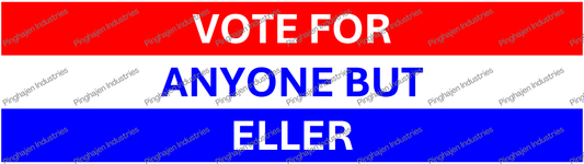 Vote for anyone but ELLER | Kiss-Cut Stickers