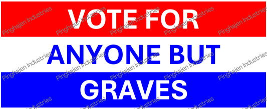 Vote for anyone but GRAVES | White Glossy Mug