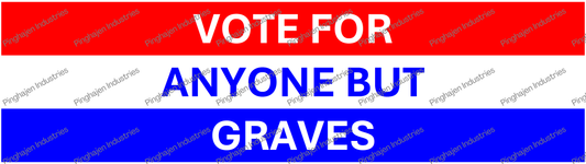 Vote for anyone but GRAVES | Kiss-Cut Stickers