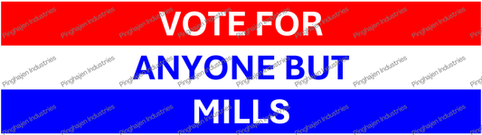 Vote for anyone but MILLS | Kiss-Cut Stickers