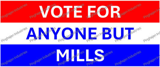 Vote for anyone but MILLS | White Glossy Mug