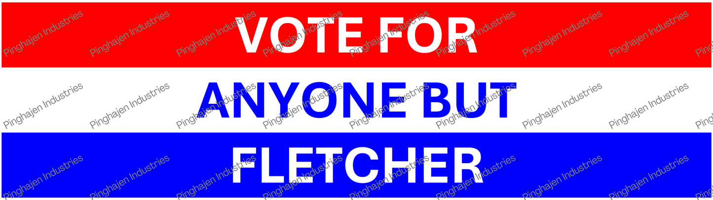 Vote for anyone but FLETCHER | Kiss-Cut Stickers