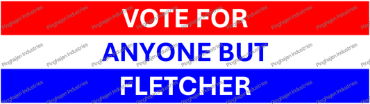 Vote for anyone but FLETCHER | Kiss-Cut Stickers