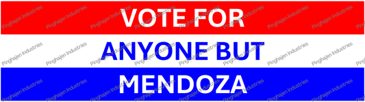 Vote for anyone but MENDOZA | Kiss-Cut Stickers