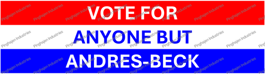 Vote for anyone but ANDRES-BECK | Kiss-Cut Stickers