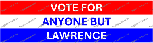 Vote for anyone but LAWRENCE | Kiss-Cut Stickers