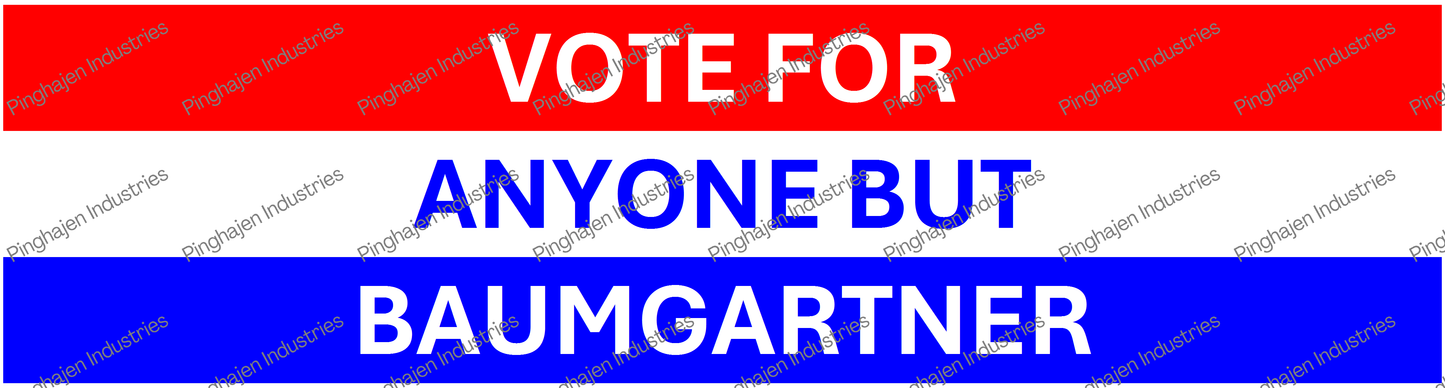 Vote for anyone but BAUMGARTNER | Kiss-Cut Stickers