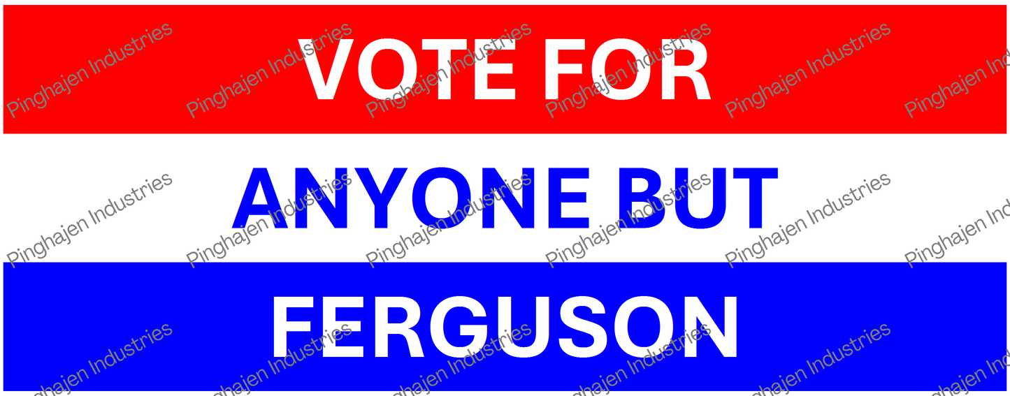 Vote for anyone but FERGUSON | White Glossy Mug