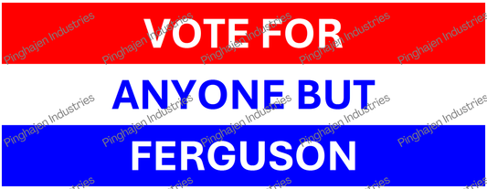 Vote for anyone but FERGUSON | White Glossy Mug